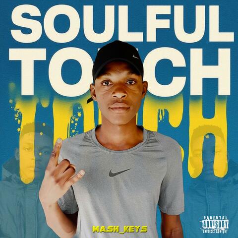 SOULFUL TOUCH