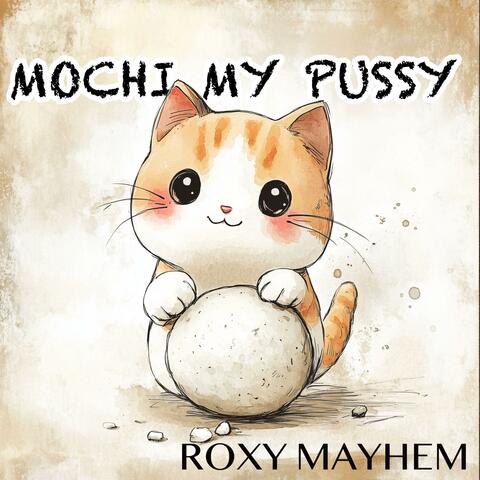 Mochi My Pussy