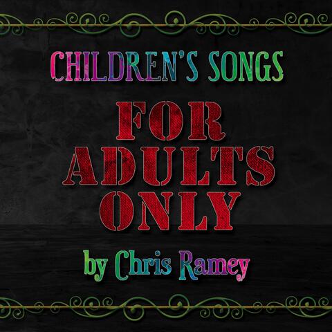 Children's Songs for Adults Only