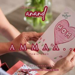 Ammaa | Happy Mothers Day | Tamil Song