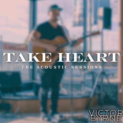 Take Heart: The Acoustic Sessions