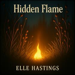 Hidden Flame (feat. Elle Hastings)