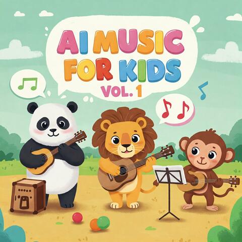 AI Music For Kids, Vol. 1