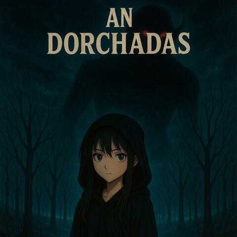 An Dorchadas