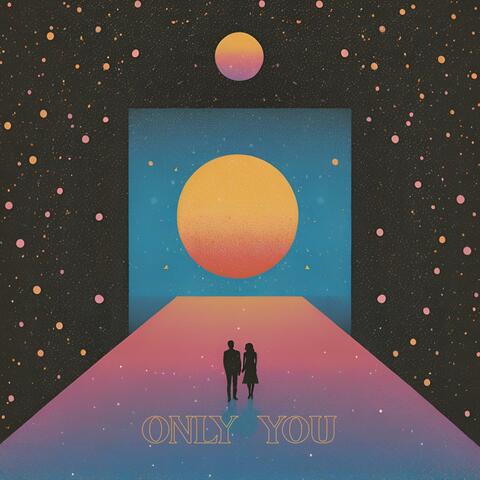 Only You