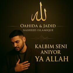 Kalbim Seni Aniyor Ya Allah