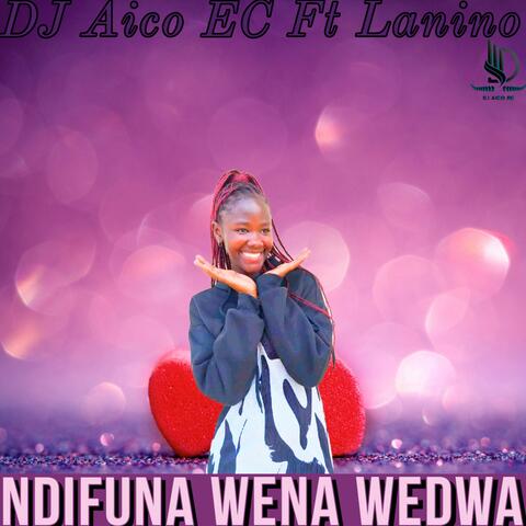 Ndifuna wen wedwa (feat. Lanino)