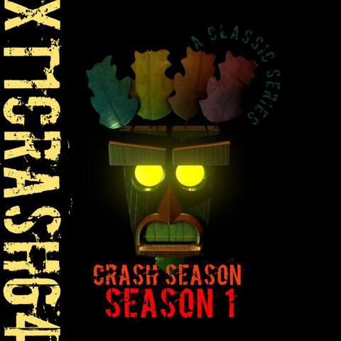 CRASH SEASON, SEASON 1