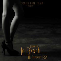 Le BxxCh (feat. Bodybager RSA)