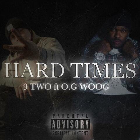 Hard Times (feat. O.G WOOG)