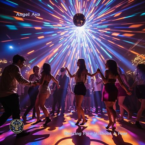 Dancing Free Without A Fear (Original Mix)