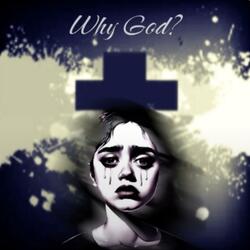 Why God?
