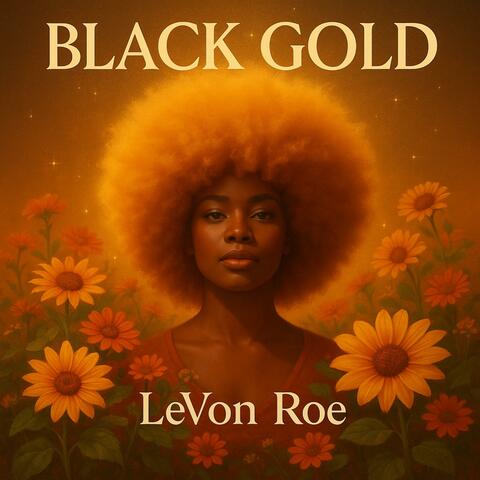 Black Gold (feat. LeVon Roe)