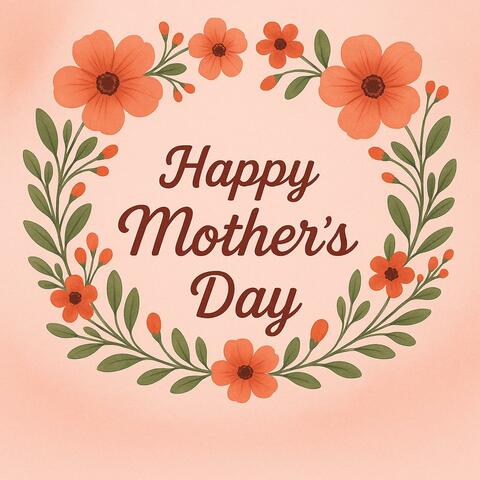 Happy Mother's Day Cheryl