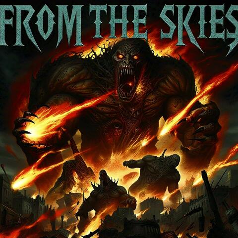 FROM THE SKIES