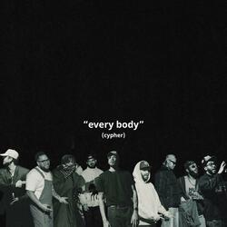 every body (cypher) (feat. Sammyoffthewall, LOCKE., Marcus.Hunter, E Q, bashi., Sauciano, Kamron Bahani, a.a.d. & Isaiah Velez)