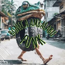 BONECA AMBALABU FUNK (Super Slowed)