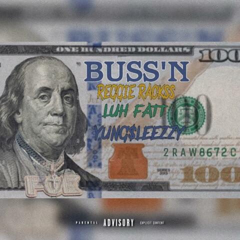 BUSS'N (feat. Yung$leezzy & Luh fatt)