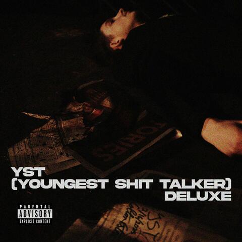 YST (Youngest Shit Talker) Deluxe