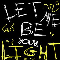 Let Me Be Your Light