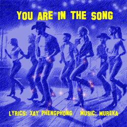 You Are in The Song