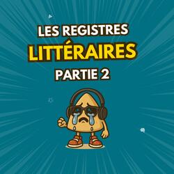 Les registres littéraires 2
