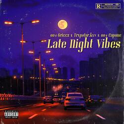 Late Night Vibes