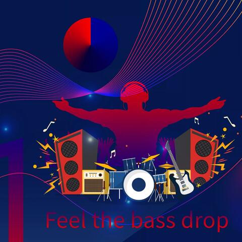 Feel the bass drop