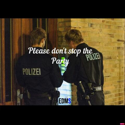 Please don't stop the Party