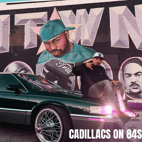 CADILLACS ON 84S (feat. LUIE RACKZ)