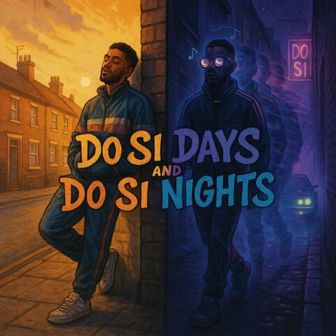 Do Si Days and Do Si Nights