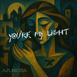 You're my light