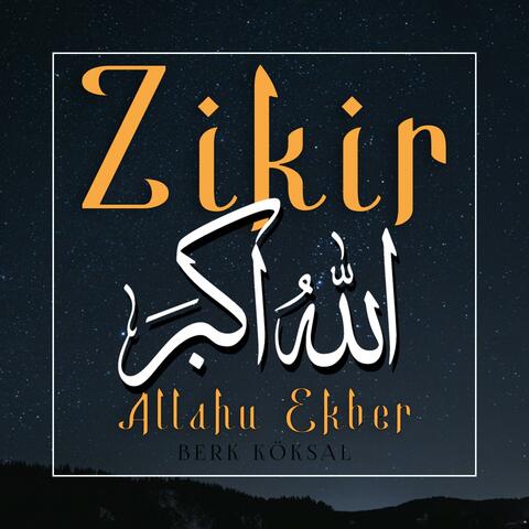 Zikir (Zikr) Allahu Ekber