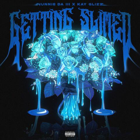 Getting Slimed (feat. Kay Glizz)