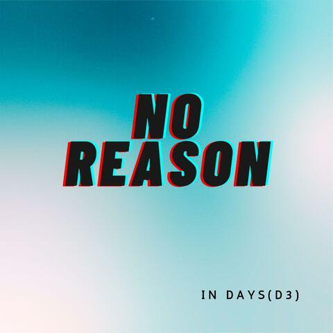 NO REASON