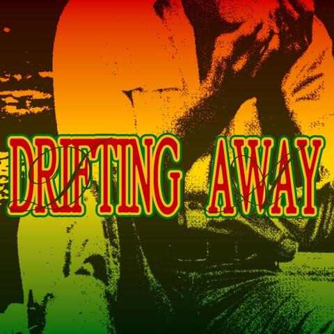 drifting away..