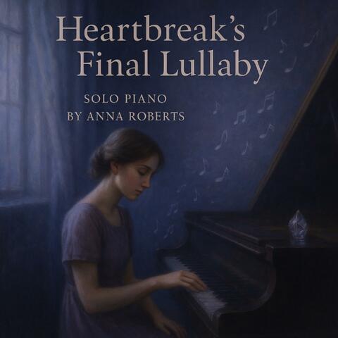 heartbreak's final lullaby
