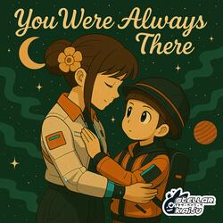 You Were Always There