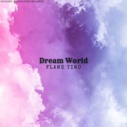 Dream World (feat. Sensory Meditation, Nina Nalo, Alma Lin & Jasper Whisper)