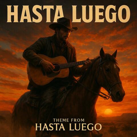 Hasta Luego (Theme from Hasta Luego)