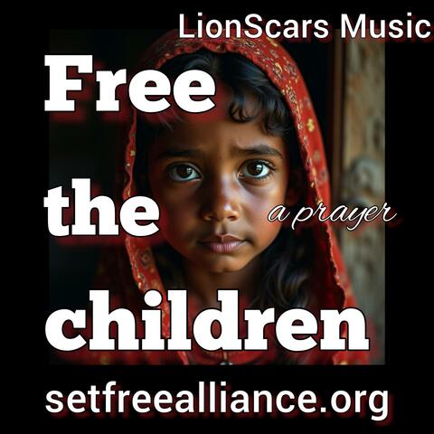 Free the Children (pray and support the cause)