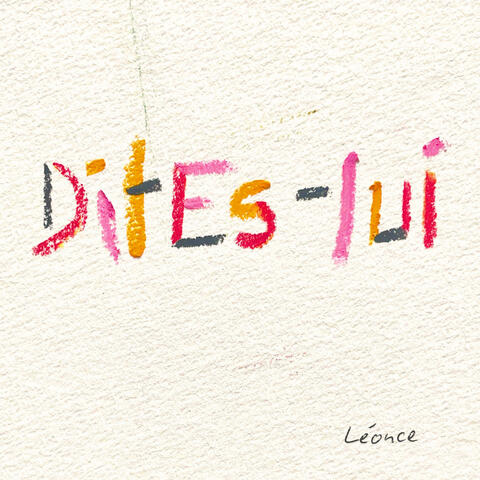 Dites-lui