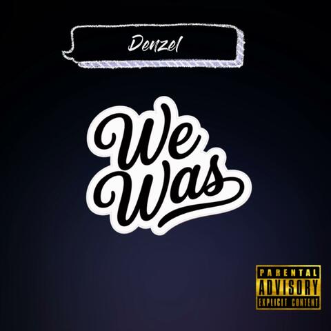 We was