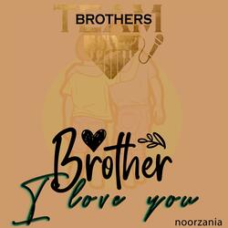 My Brother I love You (feat. Yusuf Abdi)