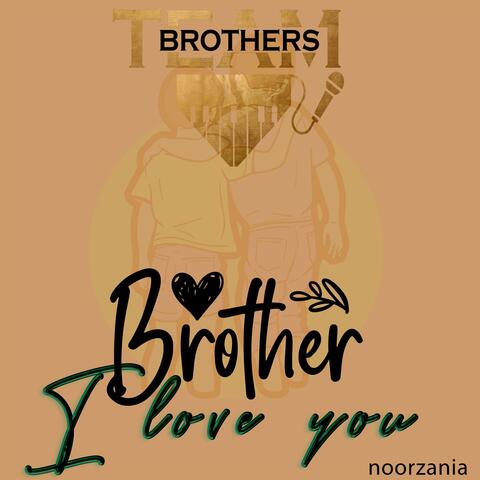My Brother I love You (feat. Yusuf Abdi)