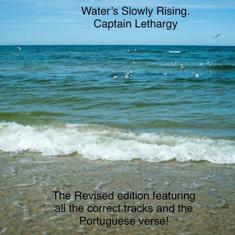 Water's Slowly Rising