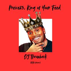 Preice23, King of Your Feed (R&B Version)