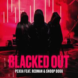 BLACKED OUT (feat. REDMAN & SNOOP DOGG)