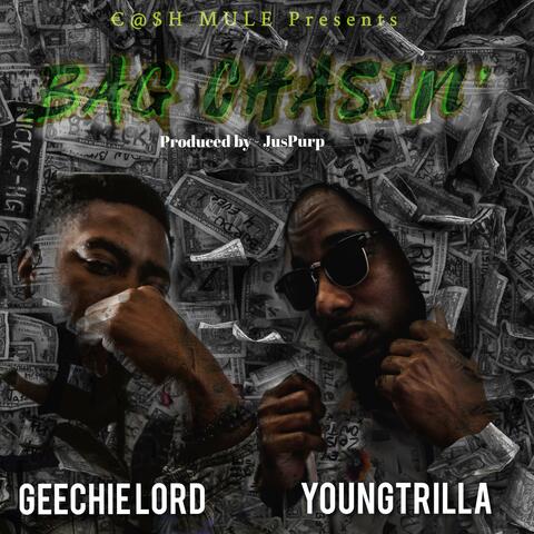 Bag Chasin' (feat. GeechieLord)