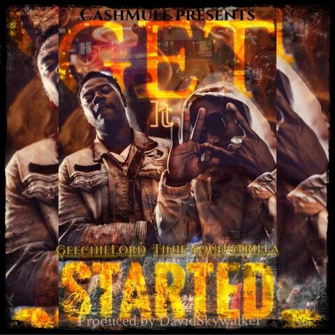 Get It Started (feat. GeechieLord)